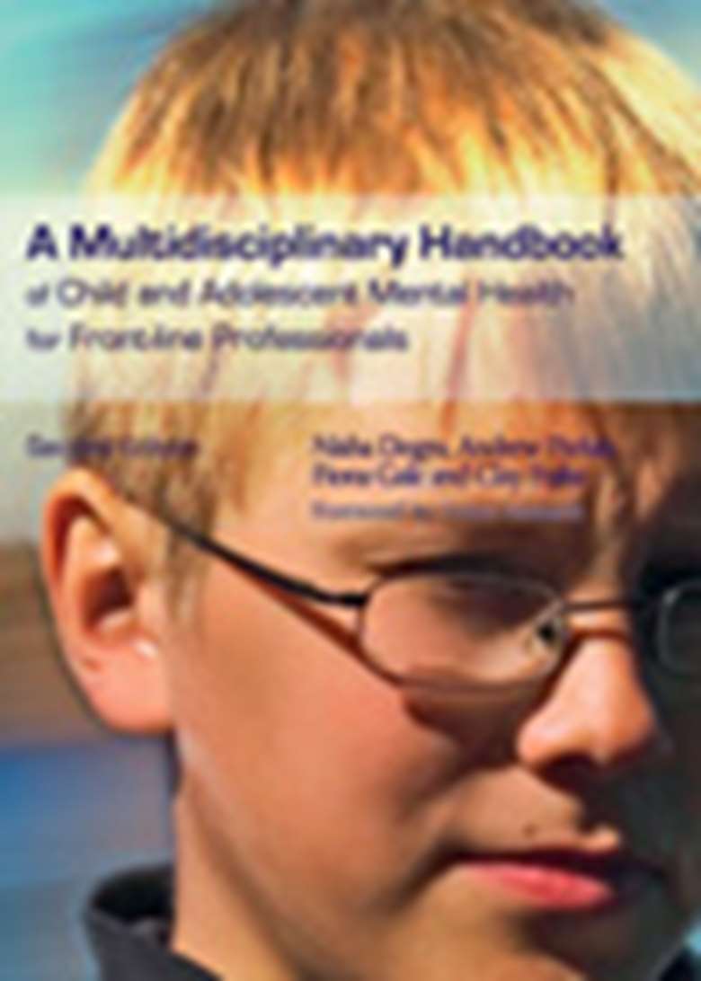 Cover of A Multidisciplinary Handbook of Child and Adolescent Mental Health for Front-line Professionals