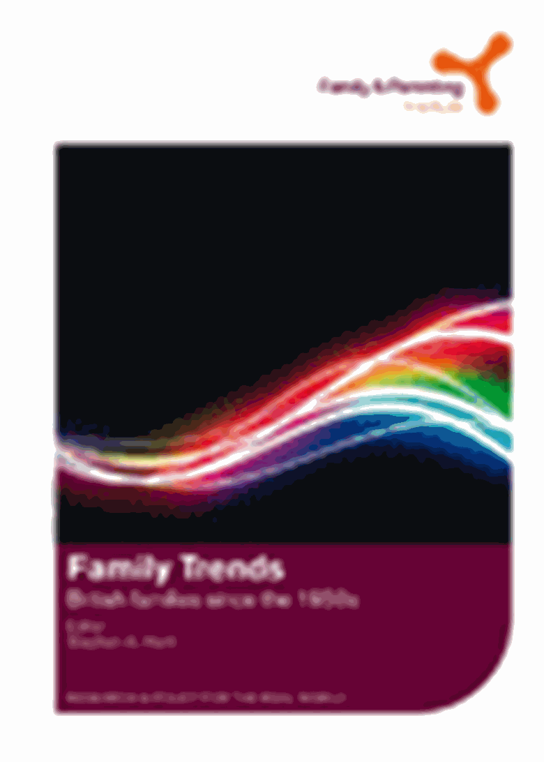 Family Trends: British Families Since the 1950s