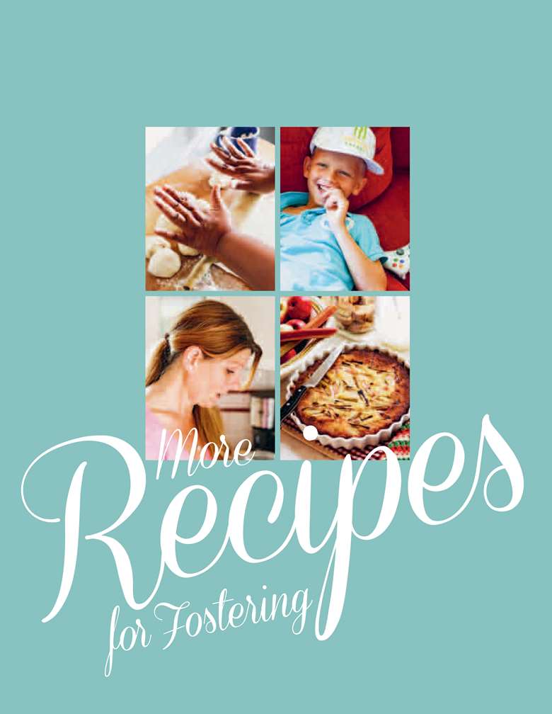 More Recipes for Fostering