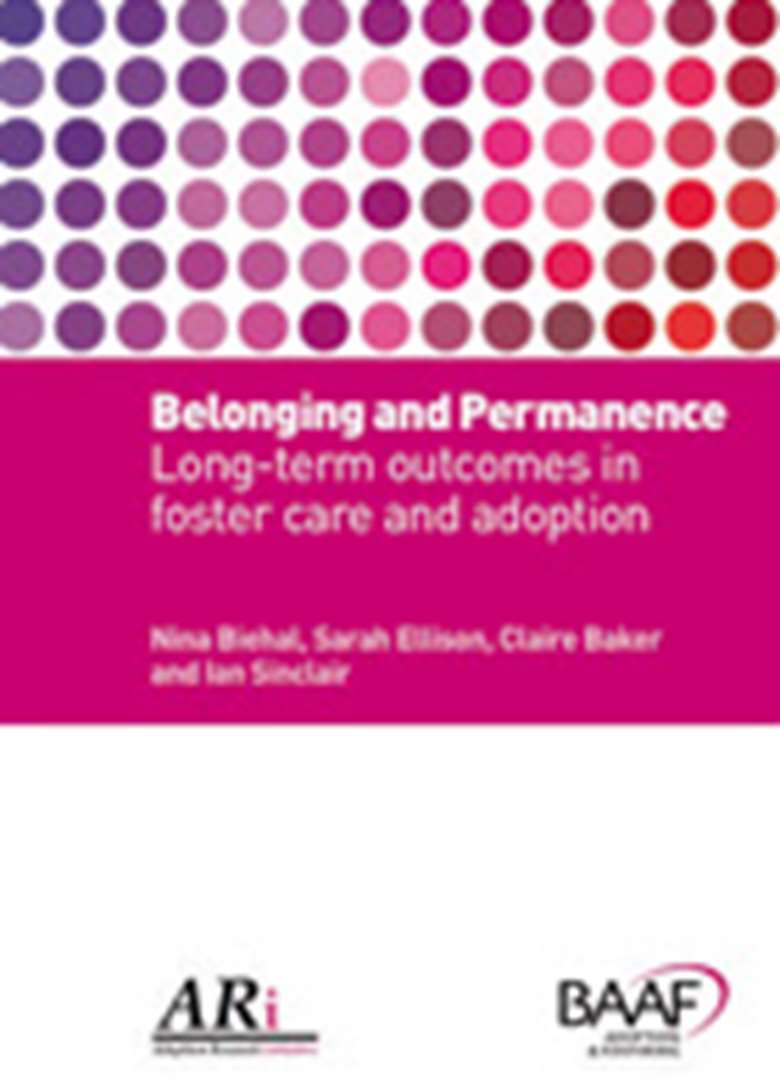 Belonging and Permanence: Outcomes in Long-term Foster Care and Adoption